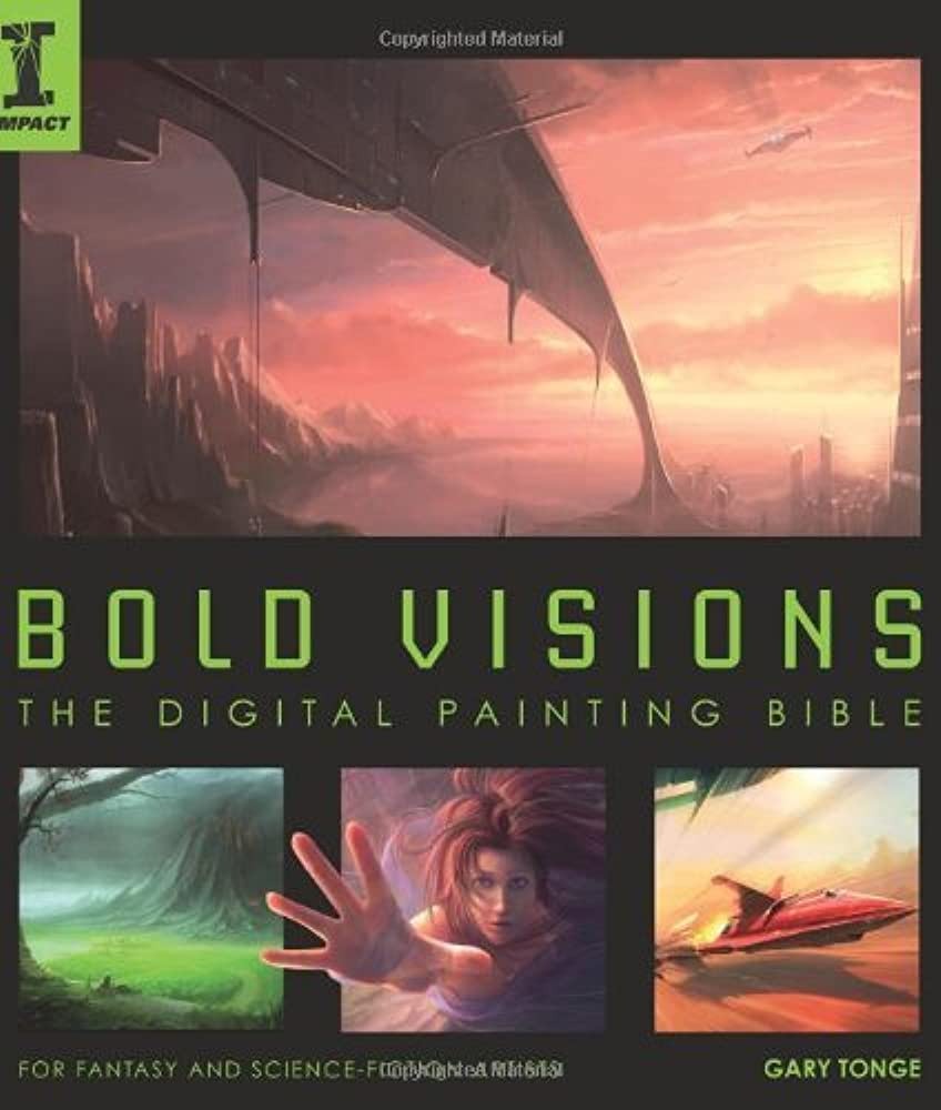 Bold Visions The Digital Painting Bible Hobbies Toys Books