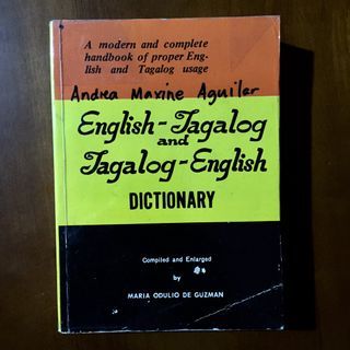 English-Tagalog and Tagalog-English Dictionary Compiled by Maria Odulio de Guzman