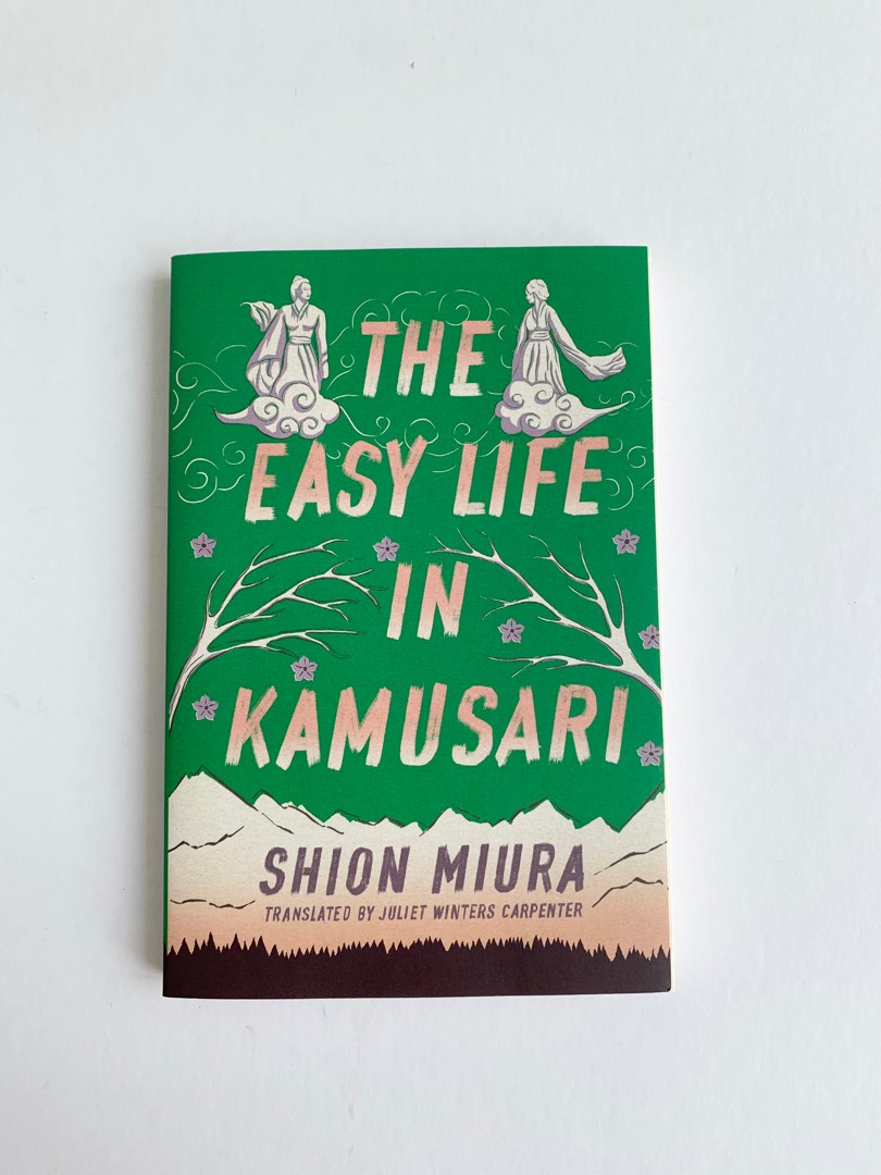 The Easy Life In Kamusari Shion Miura Translation by Juliet Winters