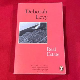 DEBORAH LEVY: Real Estate   Softcover