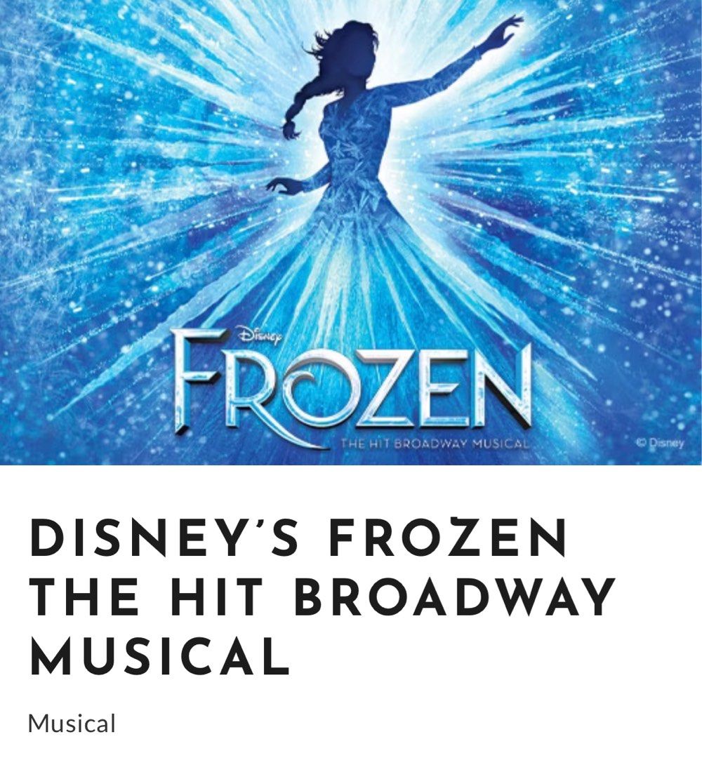 Disney Frozen musical ticket 15 March 8pm Tickets Vouchers