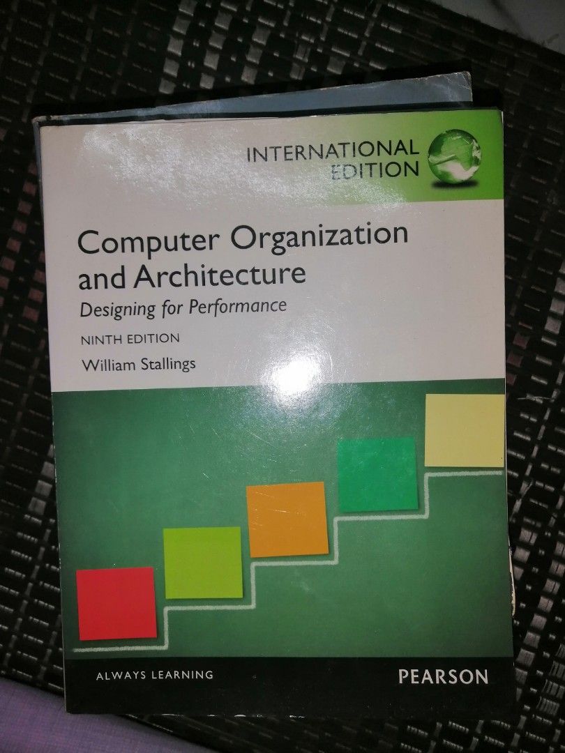 Computer organization and architecture 9th edition by William Stallings ...