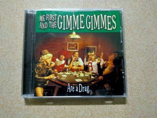 Me First And The Gimme Gimmes - Are a drag