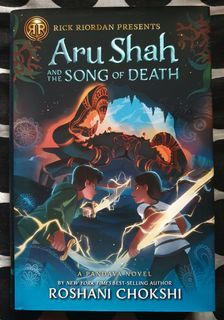 RICK RIORDAN PRESENTS: ARU SHAH AND THE SONG OF DEATH (HARDCOVER) BY ROSHANI CHOCKSHI