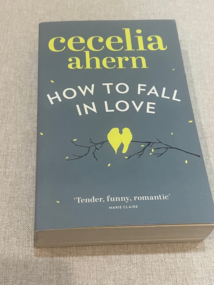 Cecelia Ahern How To Fall In Love Read Online How to Fall in Love by Cecelia Ahern, Hobbies & Toys, Books & Magazines