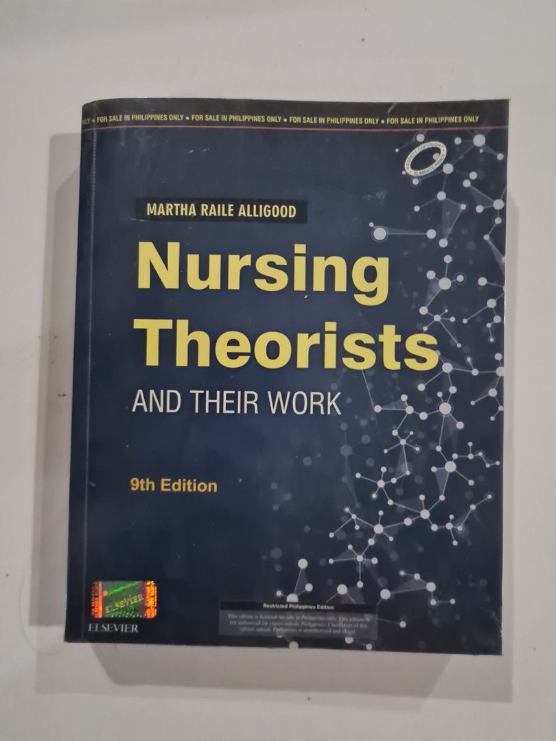 Nursing Theorists AND THEIR WORK 9th Edition MARTHA RAILE ALLIGOOD