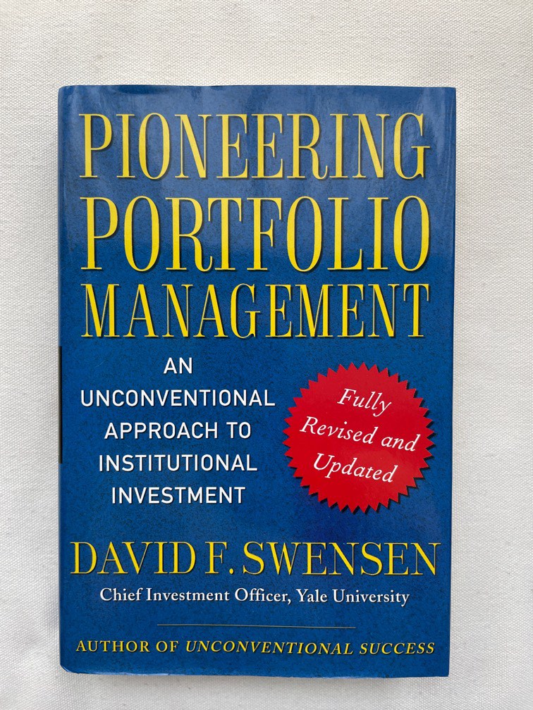 Pioneering Portfolio Management An Unconventional Approach to Institutional  Investment [HC,2009]: : Books