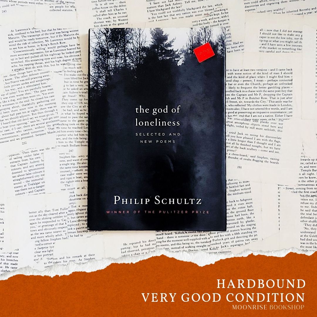 The God of Loneliness: Selected and New Poems by Philip Schultz ...