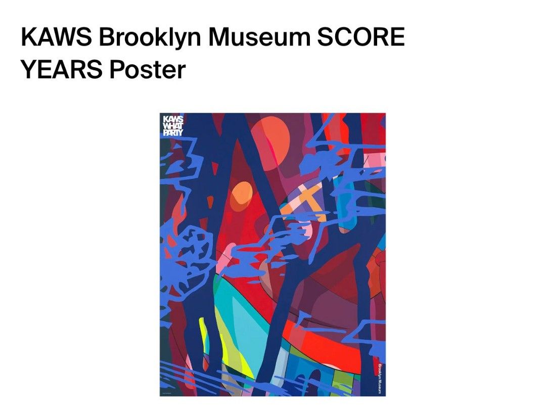 KAWS Brooklyn Museum SCORE YEARS Poster - 美術品/アンティーク