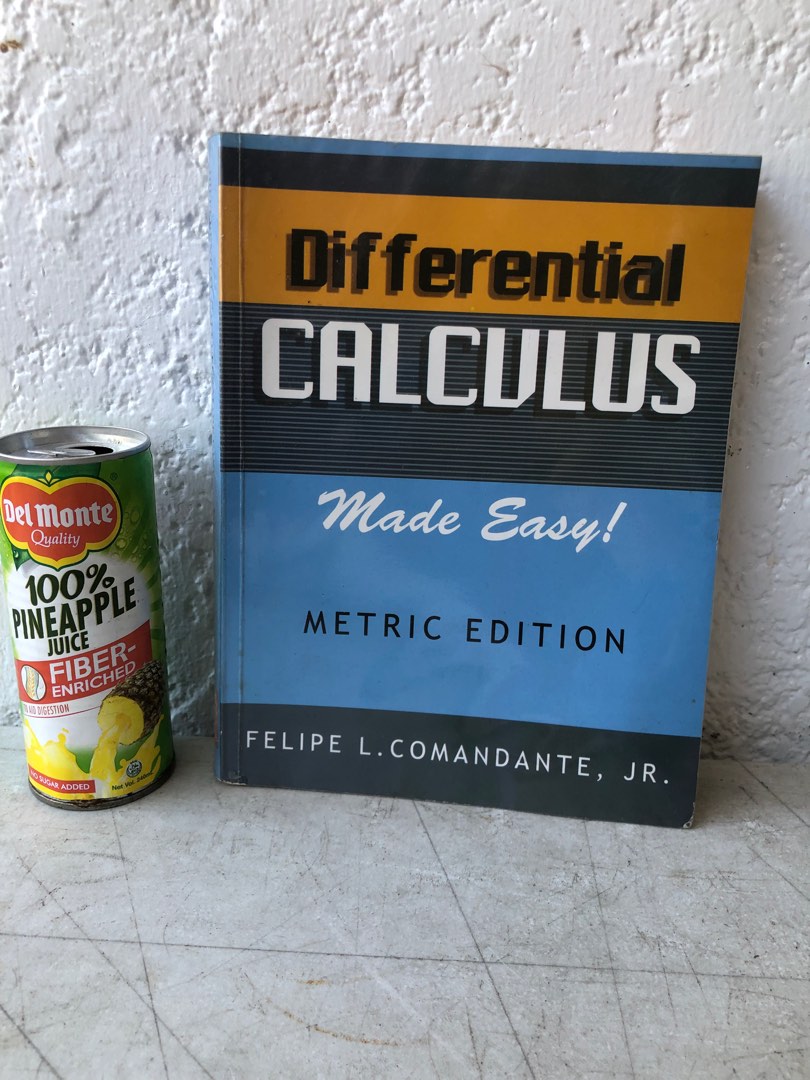 Differential Calculus Made Easy Metric Edition by Felipe Comandante on