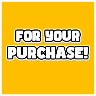 For your purchase!