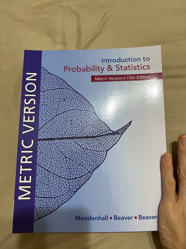 Introduction to Probability and Statistics (Metric version 15th edition)
