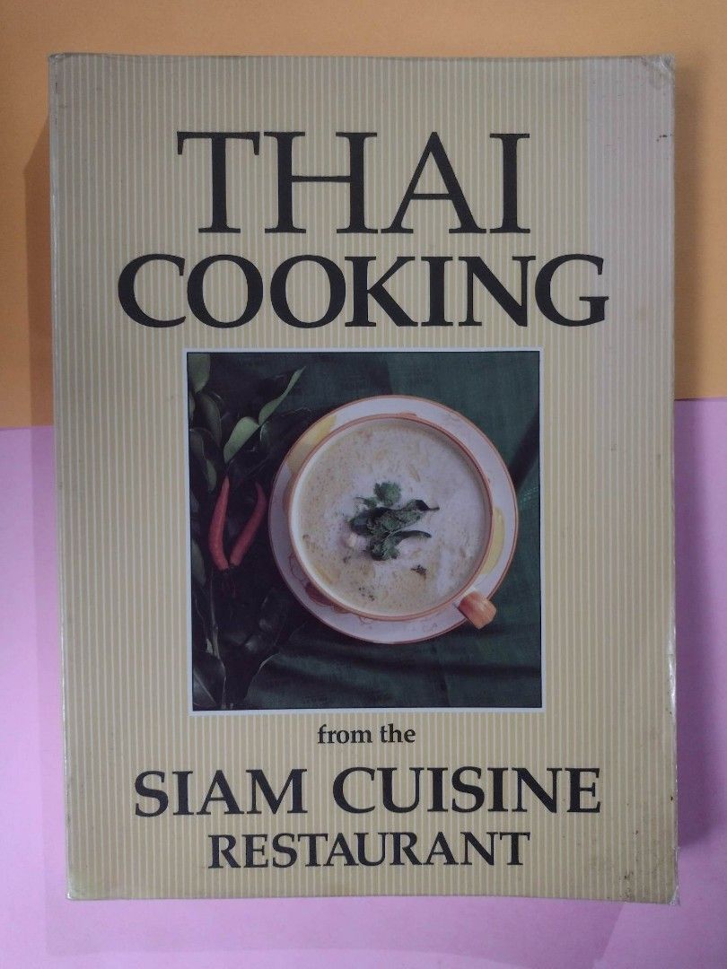 Thai Cooking From The Siam Restaurant, Hobbies & Toys, Books & Magazines, Fiction & NonFiction