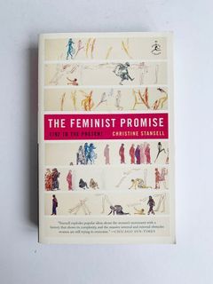 The Feminist Promise: 1792 to the Present - Christine Stansell