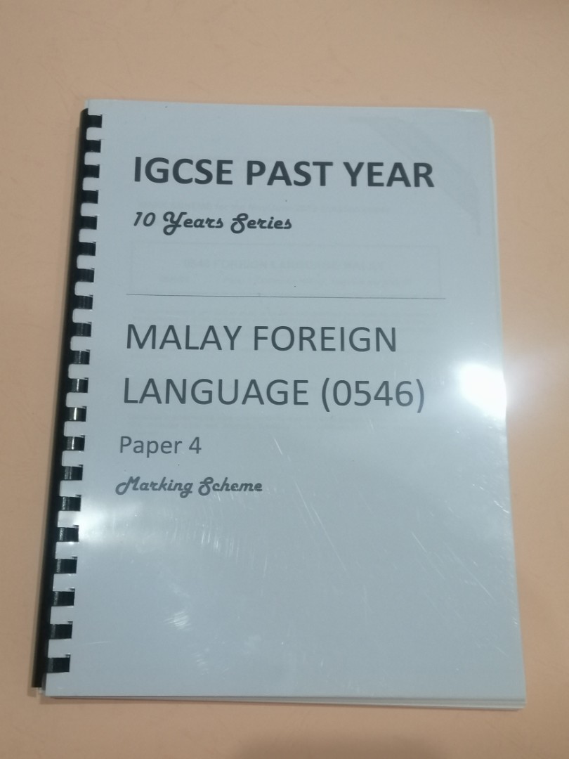 IGCSE / O LEVELS MALAY FOREIGN LANGUAGE 0546 PAPER 4 PAST YEAR MARKING ...