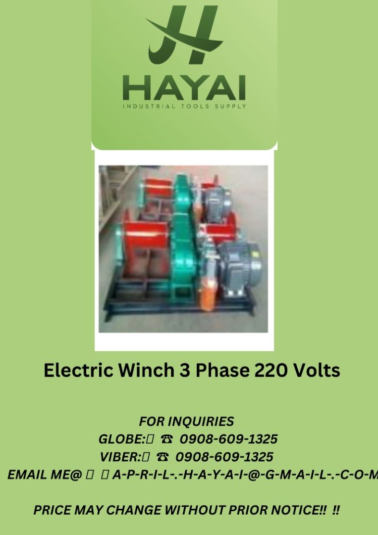 Electric Winch 3 Phase 220 Volts (Category: Construction Tools & Equipment) located in Caloocan City. Submitted by aprilv96843328 (Listing ID 1226339930, Image 1). Description: Electric Winch 3 Phase 220 Volts 2 Tons 30 Meter/Min220V ₱ 88,000 3 Tons - ₱ 148,000 5 Tons - ₱ 220,000 10 Tons -₱ 450,000 For inquiries GLOBE:📞 ☎ 0908-609-1325 VIBER:📞 ☎ 0908-609-1325 Email me@ 📫 📑 A-p-r-i-l-.-h-a-y-a-i-@-g-m-a-i-l-.-c-o-m PRICE MAY CHANGE WITHOUT PRI