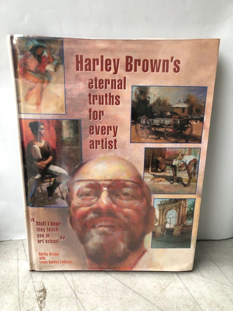 Harley Brown's Eternal Truths for Every Artist HB, Hobbies & Toys