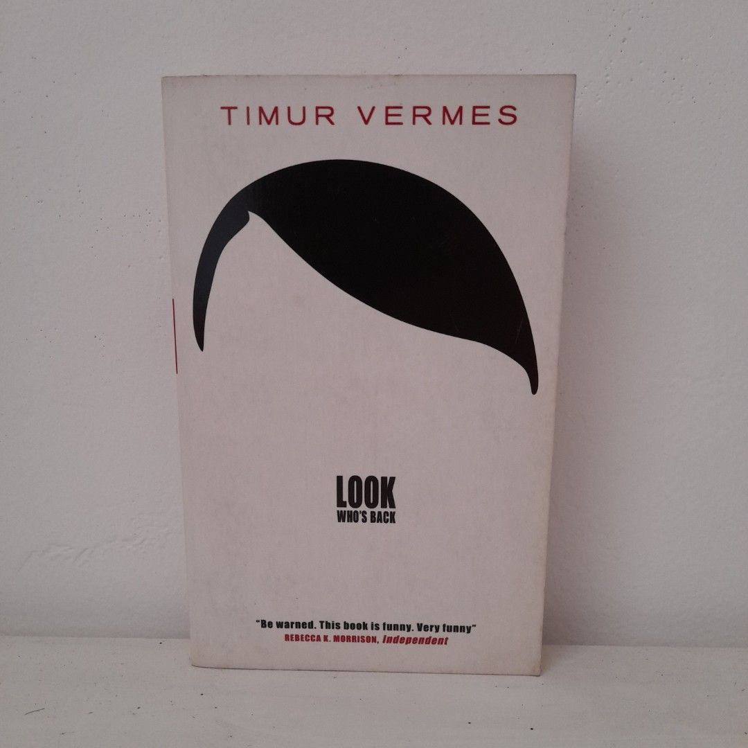 Look Whos Back Timur Vermes Buku And Alat Tulis Buku Di Carousell 8109