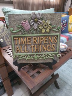 Time Ripens All Things motivational scrupture for a beautiful home