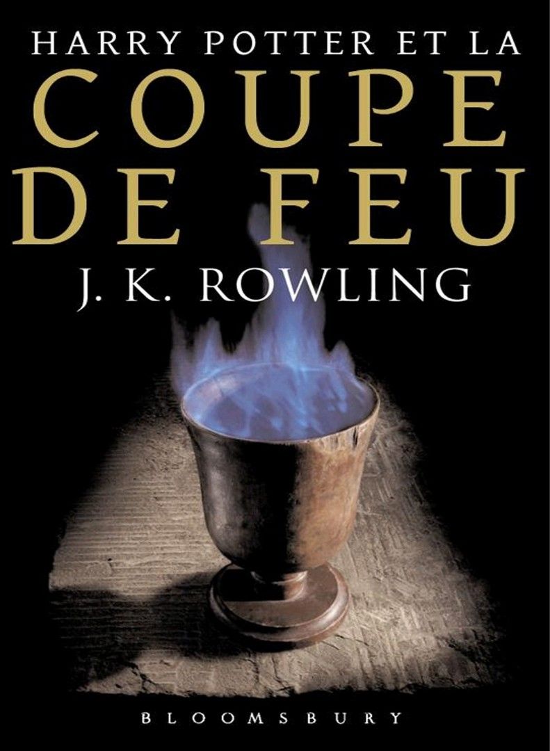 Harry Potter Et La Coupe De Feu / Harry Potter and the Goblet of Fire  (French Edition)