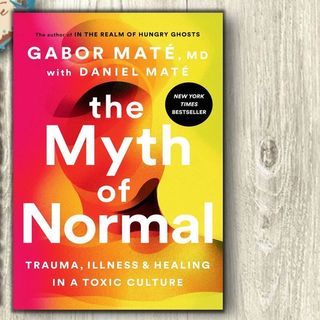 Book The Myth of Normal, When the Body Says No - Gabor Maté (English)