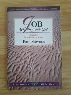Job: Wrestling With God by R. Paul Stevens