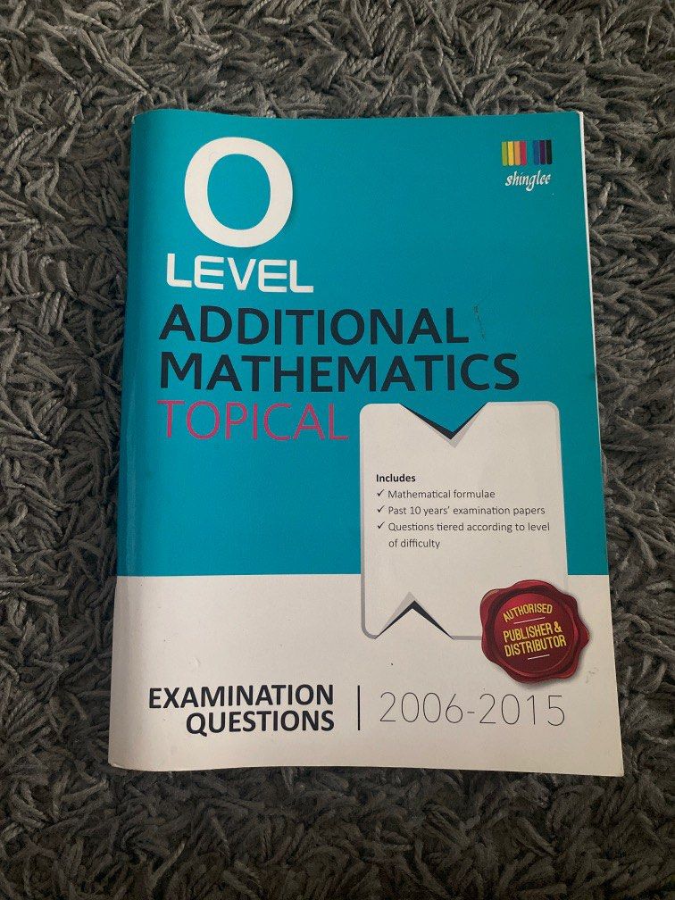 O LEVEL Additional Maths Topical with SOLUTIONS(2006-2015), Hobbies ...
