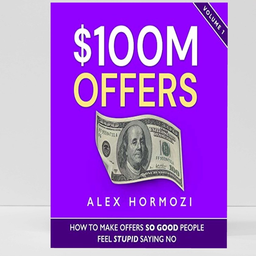 Book Soft Cover 100M Offers How to Make Offers So Good People Feel