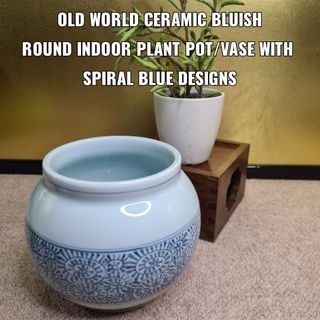 OLD WORLD CERAMIC BLUISH ROUND INDOOR PLANT POT/VASE WITH SPIRAL BLUE DESIGNS