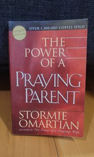 The Power Of A Praying Parent by Stormie Omartian  Updates Edition