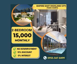 2bedroom Pasig condo Pre-selling No Downpayment Empire East Highland City  nr. Ortigas Ext. Eastwood,Lrt,Sm Marikina,Antipolo,Katipunan,Cubao