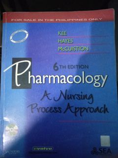 Pharmacology a Nursing Process Approach 6th edition by  Kee