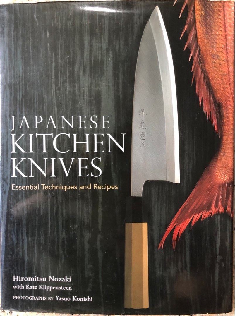 JAPANESE KITCHEN KNIVES Essential Techniques and Recipes, Hobbies