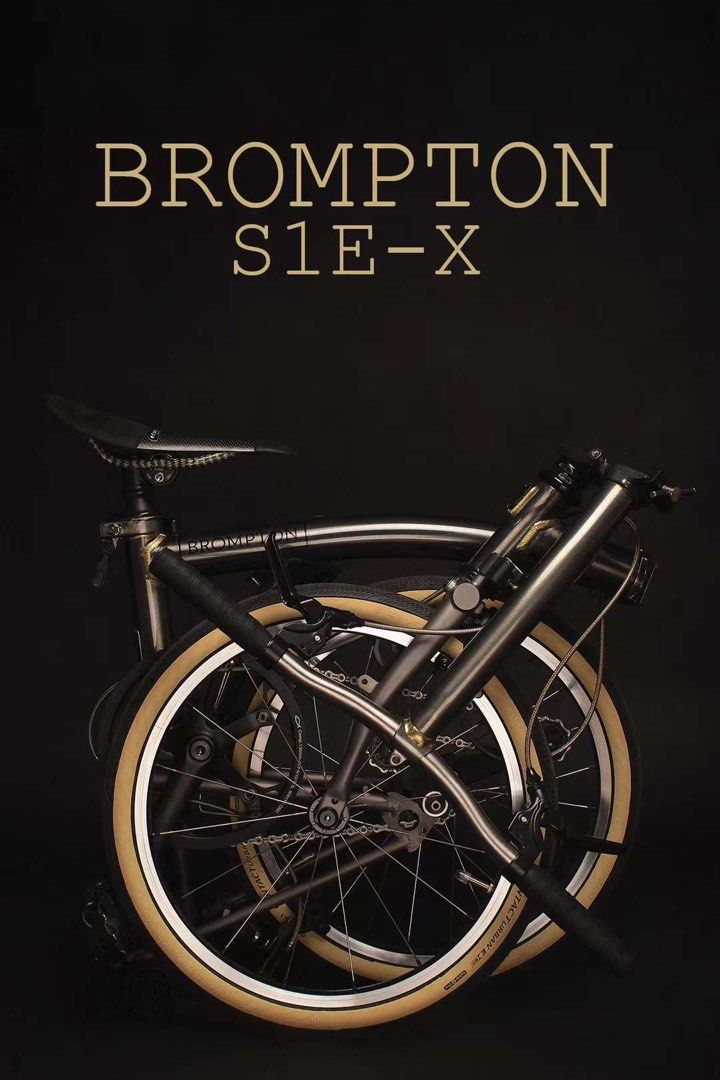 Brompton S1E X trifold not for sale to appreciate inspire