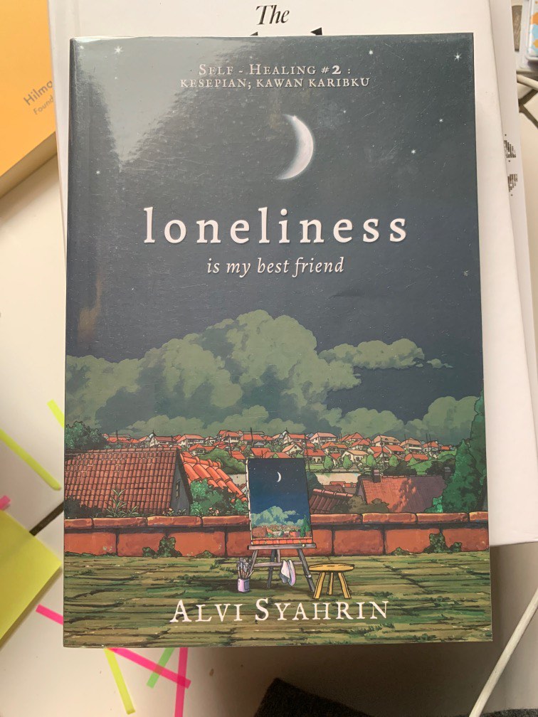 loneliness is my best friend artinya