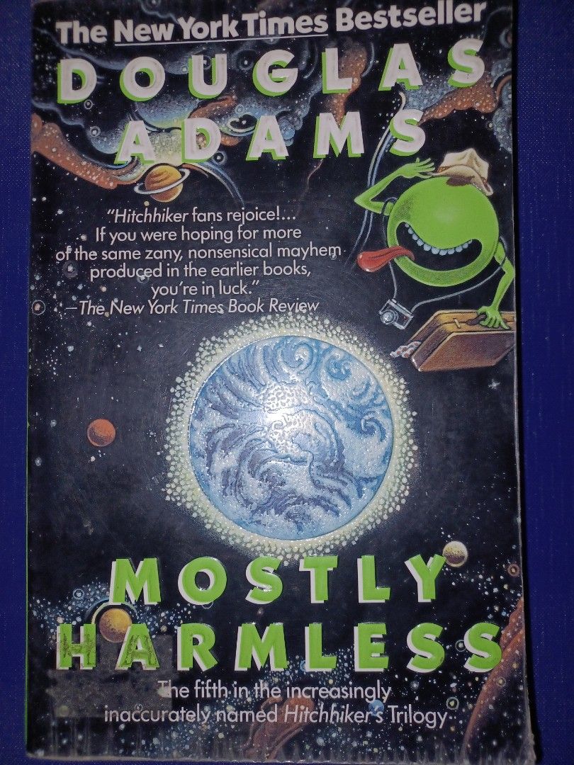 Mostly Harmless by Douglas Adams (Category: Storybooks) located in Quezon City. Submitted by jeffdeclutter (Listing ID 1225208757, Image 1). Description: Paperback Delivery By LBC/Grab/Lalamove/GogoExpress Payment by GCash or BPI.