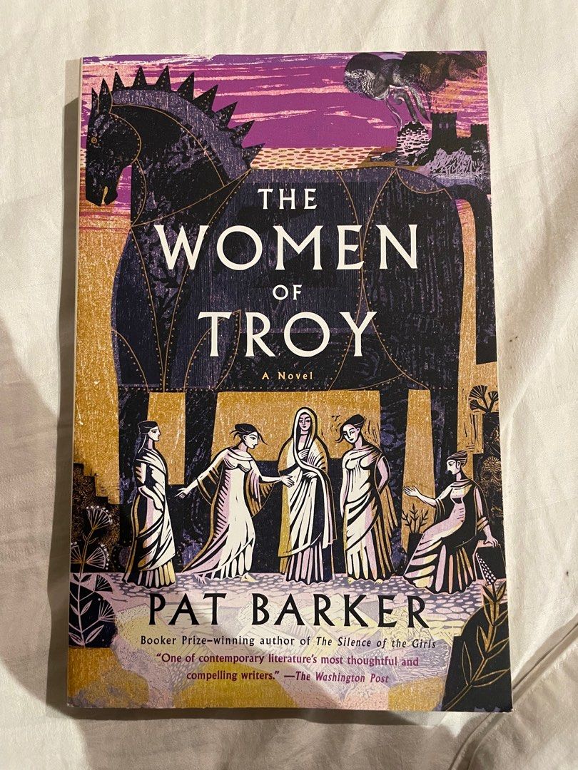 The Women Of Troy By Pat Barker Hobbies And Toys Books And Magazines Fiction And Non Fiction On 