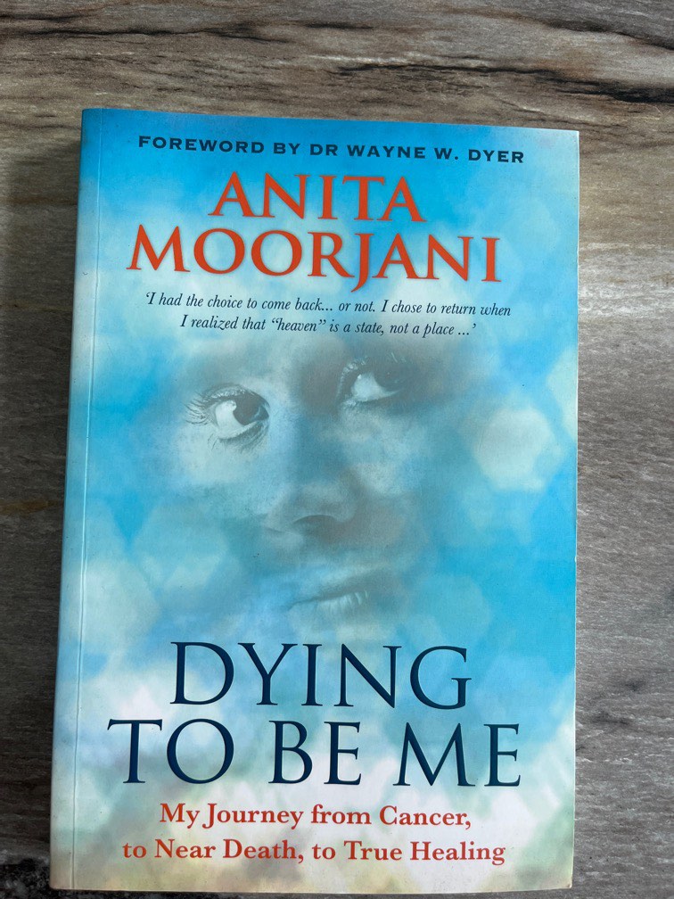 Anita Moorjani. Dying to be me., Hobbies & Toys, Books & Magazines ...
