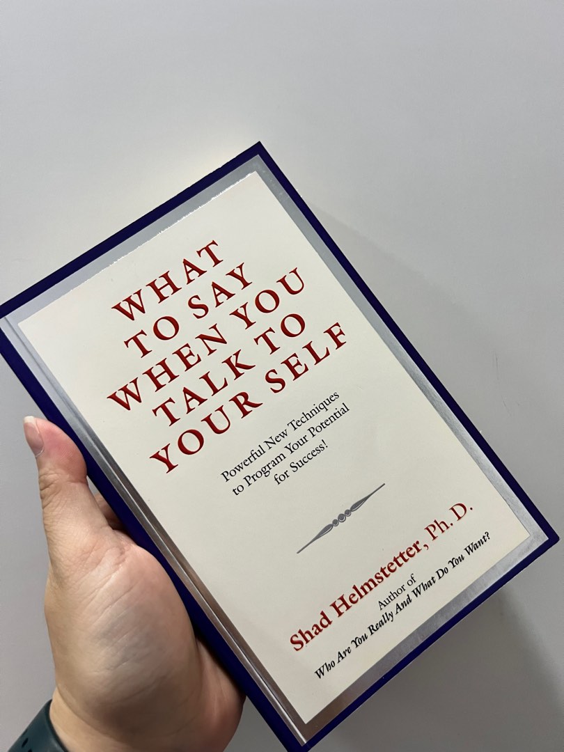 What To Say When You Talk To Yourself By Shad Helmstetter Hobbies And Toys Books And Magazines 