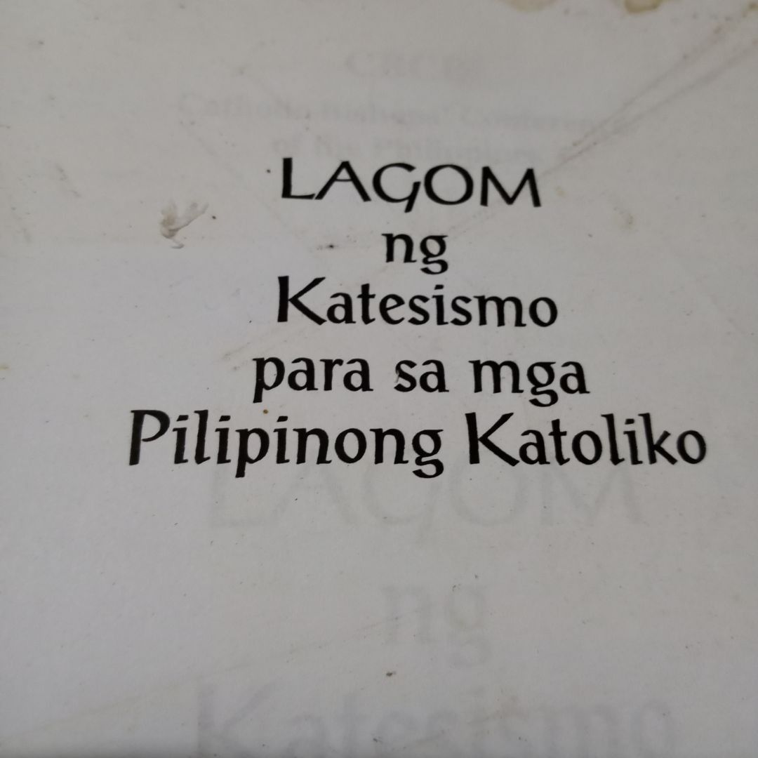 Lagom ng Katesismo para sa mga Pilipinong Katoliko CBCP CATECHISM FOR ...