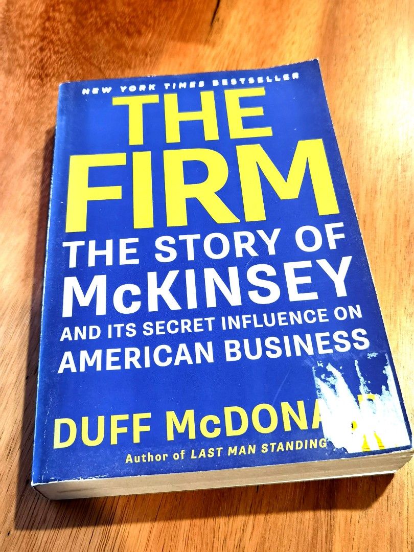 The Firm The Story Of McKinsey And Its Secret Influence On American
