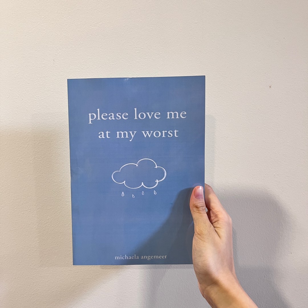Ready Stock In Kl Please Love Me At My Worst, Hobbies & Toys, Books &  Magazines, Storybooks On Carousell