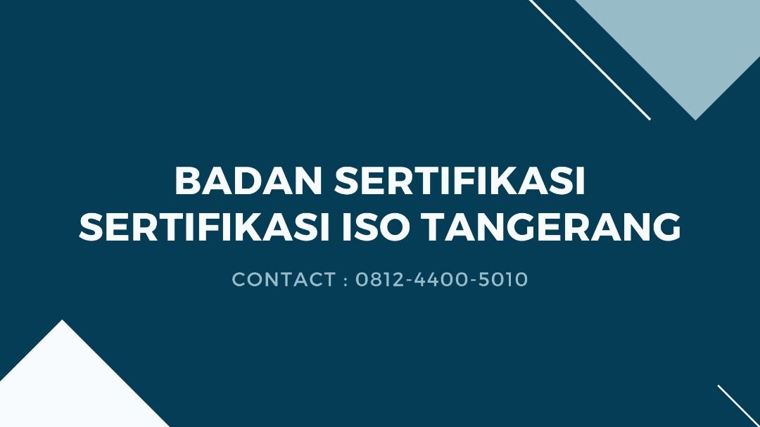 Badan Sertifikasi Sertifikasi ISO Tangerang