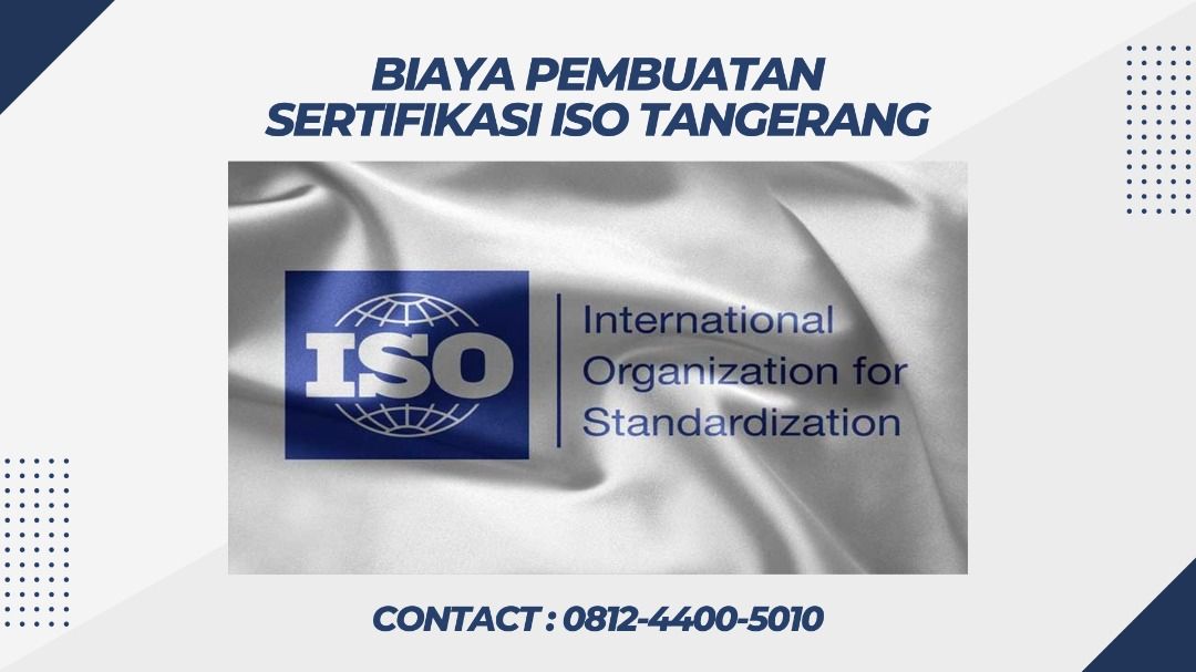 Biaya Pembuatan Sertifikasi ISO Tangerang