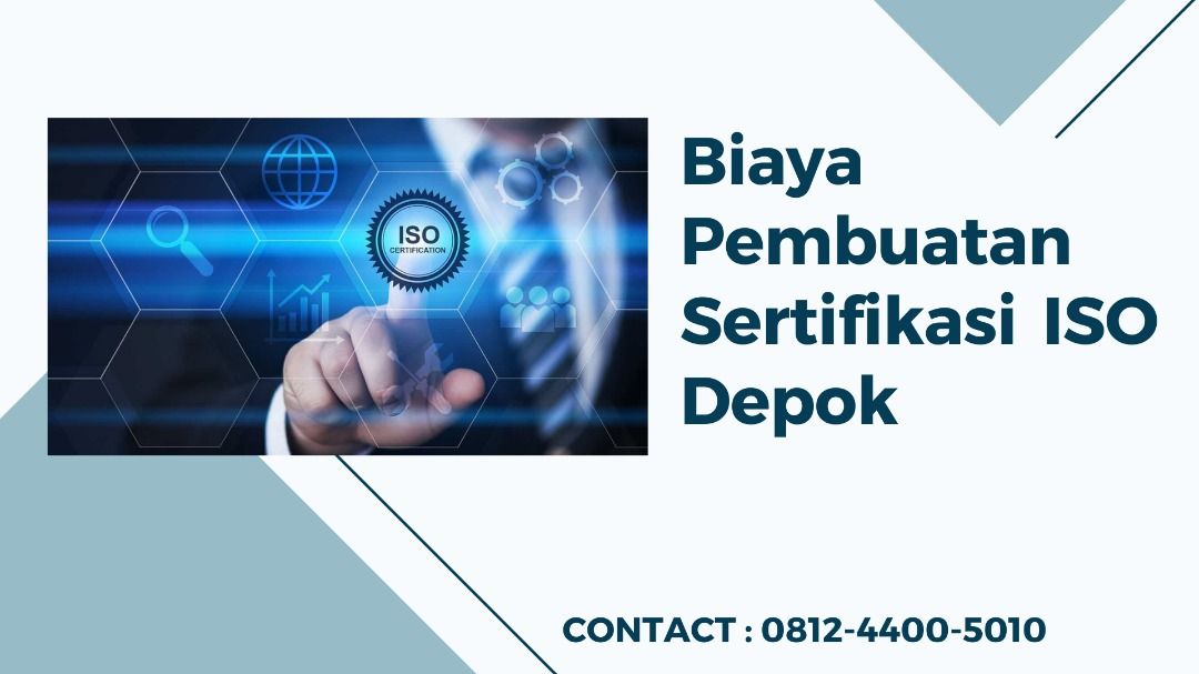Biaya Pembuatan Sertifikasi ISO Depok