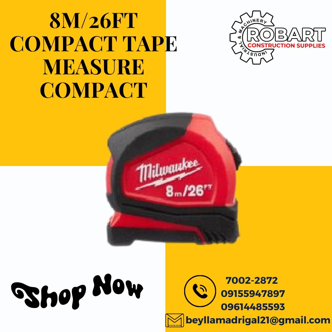 8M/26FT COMPACT TAPE MEASURE COMPACT (Category: Construction Tools & Equipment) located in Manila. Submitted by bellarobart (Listing ID 1232732675, Image 1). Description: NOW AVAILABLE!! 8M/26FT COMPACT TAPE MEASURE COMPACT BRAND: MILWAUKEE MODEL: 48-22-6626 -NYLON DOND BLADE PROTECTIION -5-POINT REINFORCED FRAME -FRACTIONAL SCALE -OPTIMMIZED HOOK DESIGNED FOR SCORING -STAMPED STEEL BELT CLIP -LANYARD READY 𝑹𝑶𝑩𝑨𝑹𝑻 𝑪𝑶𝑵𝑺𝑻𝑹𝑼𝑪𝑻𝑰𝑶𝑵 �