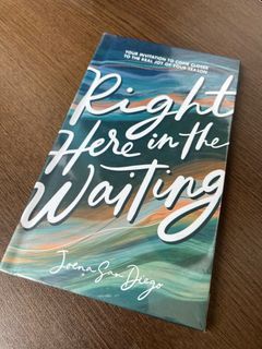 Right Here In The Waiting by Joena San Diego