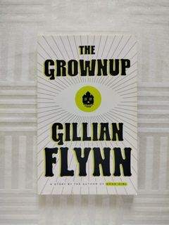 The Grownup by Gillian Flynn