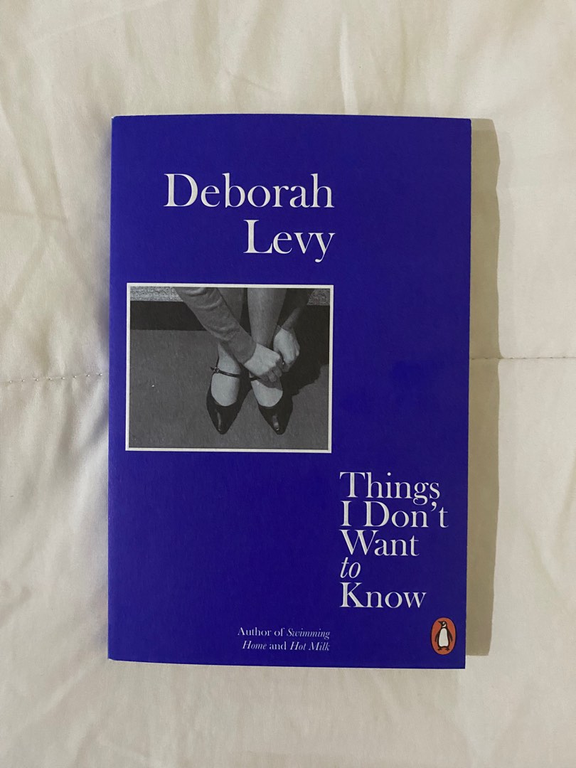 Things I Dont Want to Know by Deborah Levy, Hobbies & Toys, Books