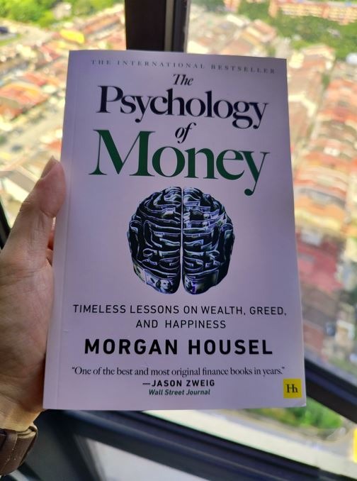 The Psychology of Money: Timeless lessons on wealth, greed, and happiness  by Morgan Housel